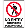 300x225mm - Metal - No Entry Authorised Persons Only